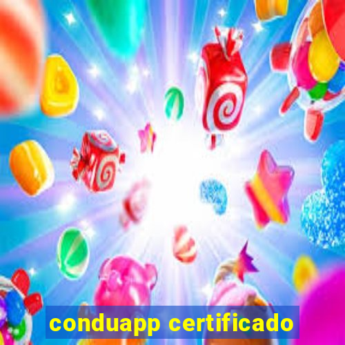 conduapp certificado